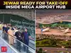 Jewar airport set for launch; inside India&rsquo;s most advanced aviation hub