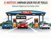 E-notice for unpaid user fee at tolls: National Highways Fee Rules, 2026, outline penalties, grievance redressal and more