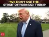 'We don't use the Straight...': Trump speaks on Iran, Hormuz, NATO, executions, Israel and more