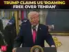 'We are roaming free over Tehran, can do whatever...': Trump claims US 'wiped out' Iran&rsquo;s military