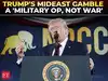Trump REFUSES to call it a WAR, labels Iran clash a &lsquo;Military Operation&rsquo; to avoid Congress approval