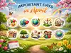 April holidays 2026: Full list of 200+ important dates, observances, and events you need to plan now
