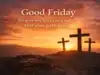 Good Friday 2026: 100+ wishes, images, messages, quotes, WhatsApp status and Instagram blessings to share today