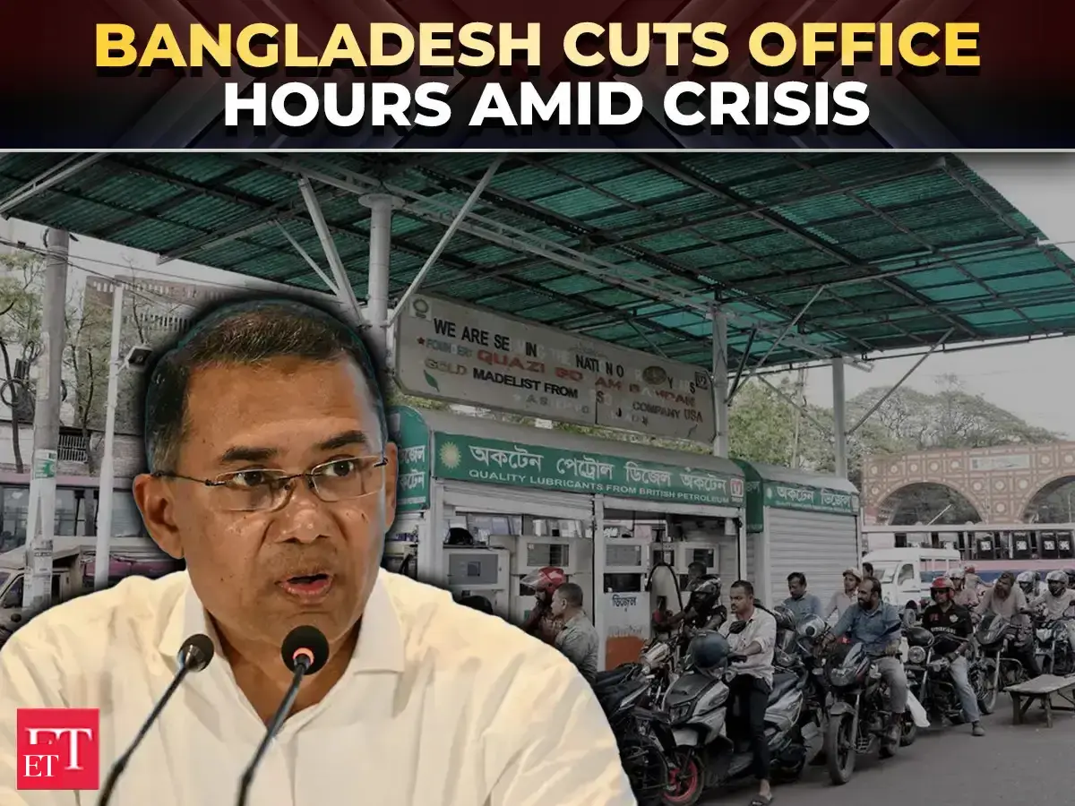 After Pakistan, Bangladesh cuts working hours as West Asia fuel shock sparks energy crisis
