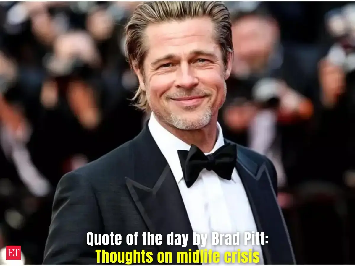 Quote of the day by Brad Pitt: 'It's amazing what an impending midlife crisis will do for you, really. It got me motivated'; thoughts on finding clarity and motivation