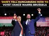 'Don't listen to Brussels' bureaucrats&hellip;': JD Vance BLASTS EU for meddling in Hungary elections
