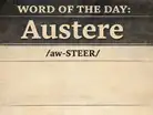 Word of the Day: Austere:Image