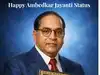 Ambedkar Jayanti 2026 status: Wishes, quotes, messages and images to share on WhatsApp, Facebook and Instagram