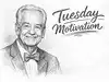 Tuesday Motivation by Zig Ziglar: 'People often say motivation doesn&rsquo;t last. Neither does bathing - that&rsquo;s why we recommend it...'