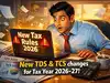 New TDS and TCS changes for Tax Year 2026-27: Check 6 important tax updates now