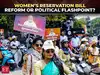 Women&rsquo;s Reservation & Delimitation Bills set for Parliament showdown: What&rsquo;s driving the debate?