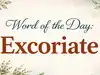 Word of the Day: Excoriate