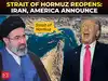 'Strait now ready for FULL PASSAGE!': Iran opens Strait; Trump says naval blockade still in effect