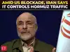 'Restrictions will come...': Iran says it remains in control of Hormuz despite US blockade
