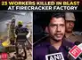 23 workers killed in blast at firecracker factory in Tamil Nadu; MK Stalin condoles