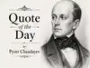 Quote of the Day by Pyotr Chaadayev: &lsquo;The history of any nation is not only a succession of events, but also&hellip;&rsquo;