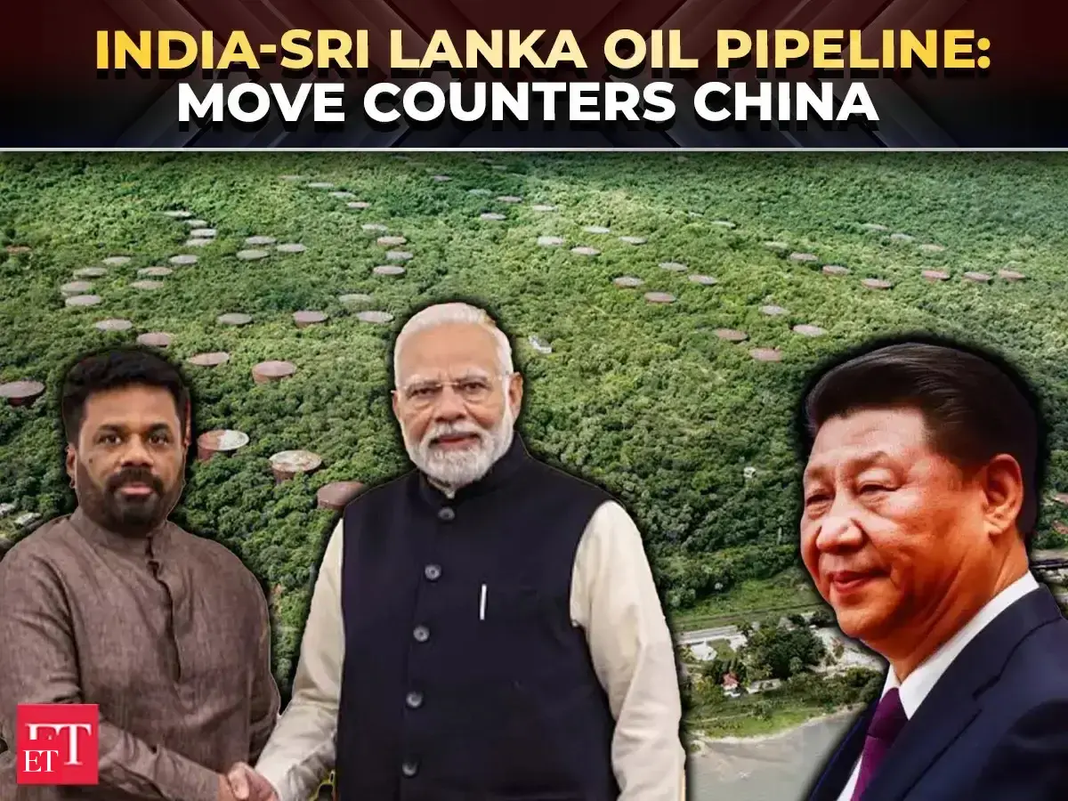 India-Sri Lanka energy ‘Setu’: Trincomalee oil pipeline plan pushed amid China’s growing presence