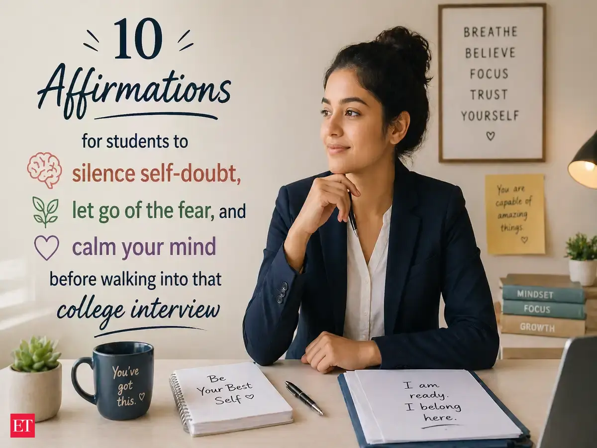 10 Affirmations for students to silence self-doubt, let go of the fear, and calm your mind before walking into that college interview