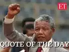 Quote of the Day by Nelson Mandela: &lsquo;To be free is not merely to cast off one&rsquo;s :Image