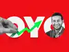Oyo readies market debut; IT's comeback rally
