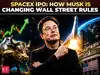 SpaceX IPO: How Elon Musk is breaking Wall Street rules with mega issue