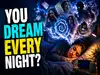 Psychology says people who dream every night aren&rsquo;t weird but they may be under a lot of stress and have unhinged emotions