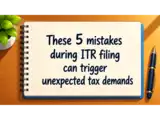 Salaried employees beware! These 5 mistakes during ITR filing can trigger unexpected tax demands