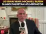 'They sponsored terrorism..': MEF's Michael Rubin criticises US-Iran MoU, slams Pakistan as mediator