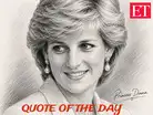 Quote of the day by Princess Diana: 'I think the biggest disease the world suffe:Image