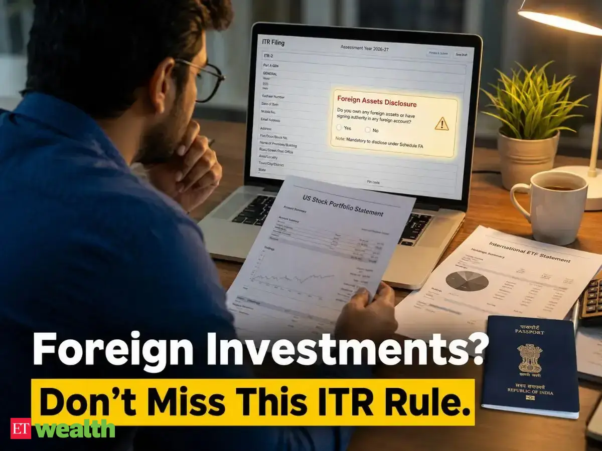 ITR filing 2026: Made foreign investments? Follow this checklist to avoid tax scrutiny