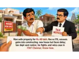 Man sells property for Rs 48 lakh, constructs a new house but faces delay, income tax dept denies Section 54 claim; he fights and wins case in ITAT Chennai