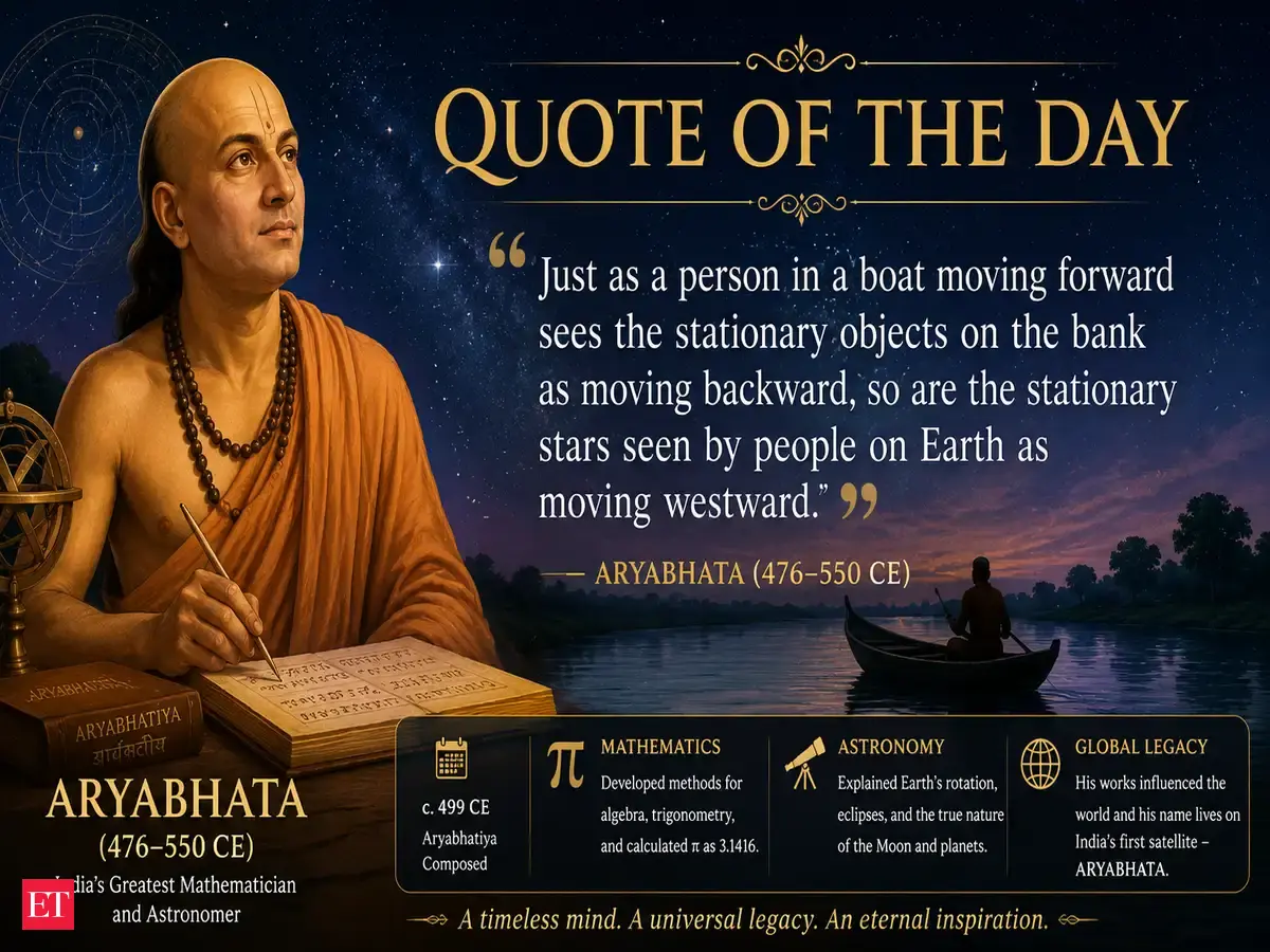 Quote of the Day by Aryabhata: "Just as a person in a boat moving forward sees the..." - A timeless lesson on curiosity, observation, scientific reasoning, and lifelong learning by the legendary pioneer of indian astronomy whose mathematical brilliance changed humanity's understanding of the cosmos