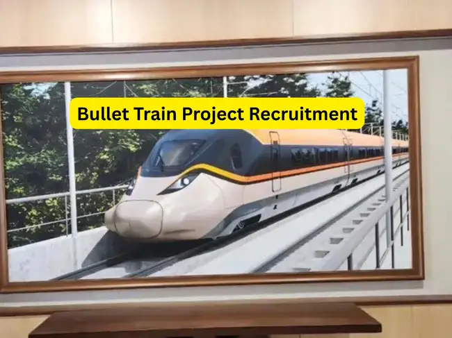Bullet Train Project Recruitment