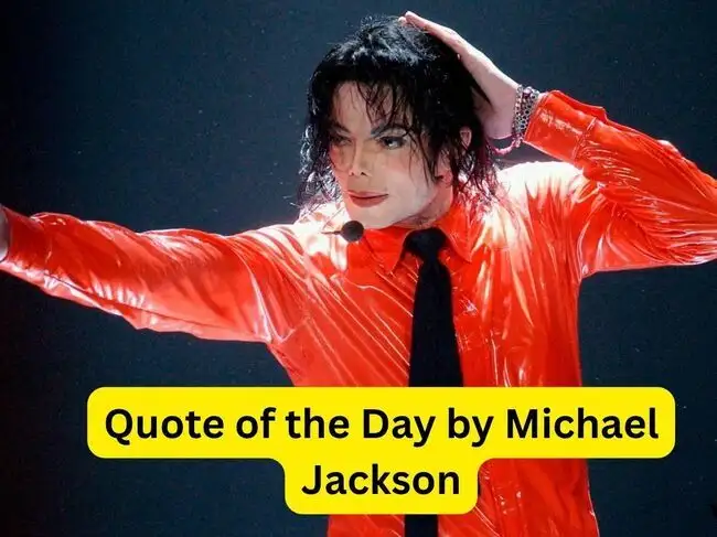 Quote of the Day by Michael Jackson