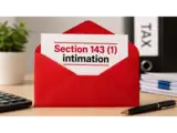 ITR filing: Got Section 143(1) intimation after filing your income tax return? Here&rsquo;s what it means
