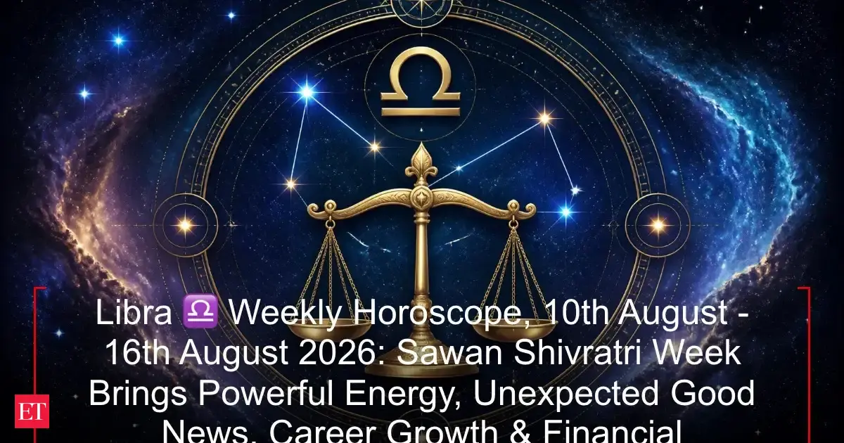 Libra Weekly Horoscope 10th August 16th August 2026 Sawan Shivratri Week Brings Powerful Energy Unexpected Good News Car