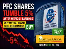 PFC shares tumble 5% to 4-month low after weak Q1 earnings. Why Motilal Oswal still recommends Buy<br>