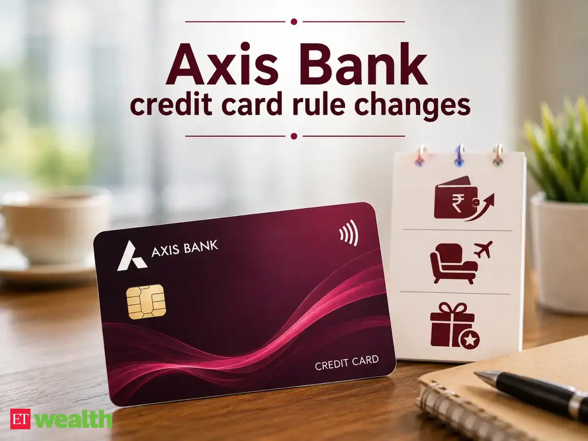 Axis Bank credit card rule changes: Check new charges, revised lounge access and reward rules from August 28, 2026 - Axis Bank credit card new rules