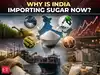 India sugar price hike explained: Why prices rose and why India is importing sugar