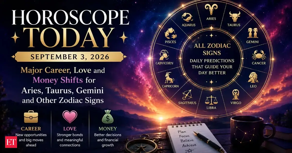 Horoscope Today September 3 2026 Major Career Love And Money Shifts For Aries Taurus Gemini And Other Zodiac Signs