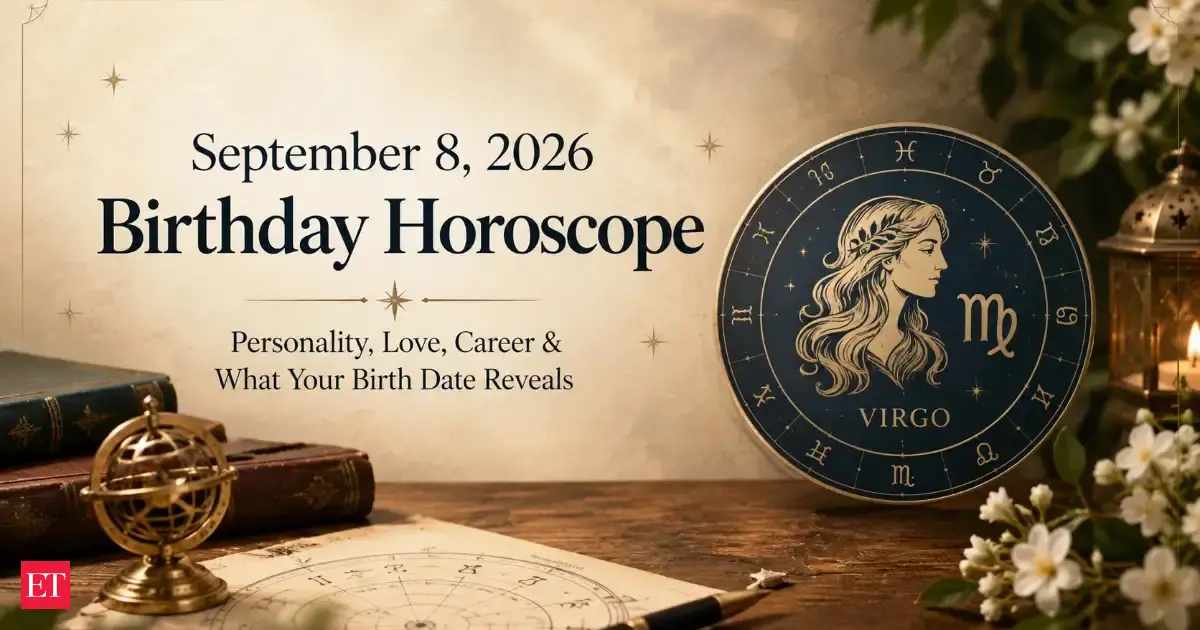 September 8, 2026 Birthday Horoscope: Personality, Love, Career & What Your Birth Date Reveals