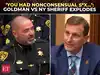 'You took advantage of murder victim&rsquo;s mother&rsquo;: Goldman vs NY Sheriff heated exchange shocks house