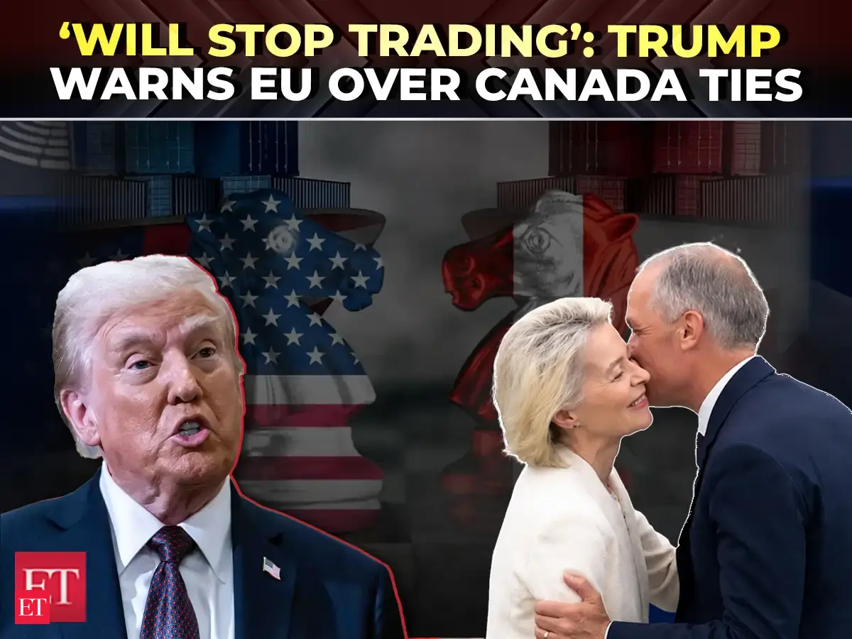 ‘I will put serious tariffs’: Trump warns Europe if Canada becomes ‘associate member’ of EU