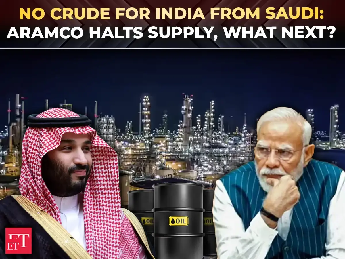 Saudi Aramco stops crude supplies to India; higher costs loom for replacement oil