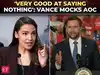 'People spend 20 yrs learning&hellip;': Vance drops brutal jab at AOC over 'saying nothing' | Midterms 2026