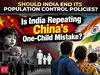 India's Fertility Rate is now 1.9: Is Population control outdated?