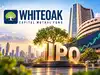 WhiteOak Capital plans D-Street foray with Rs 1,500 crore IPO