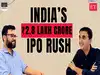 148 IPOs Are Waiting: Can India&rsquo;s Markets Absorb the Rush? | TMB Decode