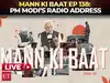 Mann Ki Baat: PM Modi highlights surgical strikes, reaffirms zero tolerance on terror