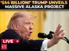 LIVE | Trump goes big in Alaska: $54 billion natural gas project announced